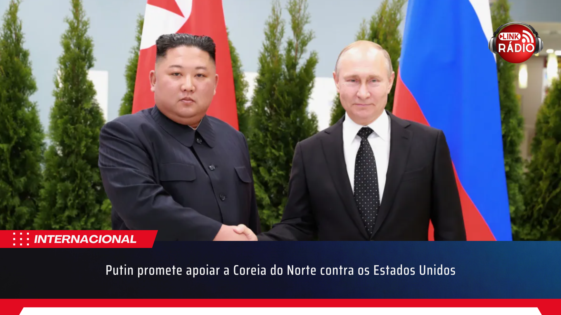 Putin promete apoiar a Coreia do Norte contra os Estados Unidos
