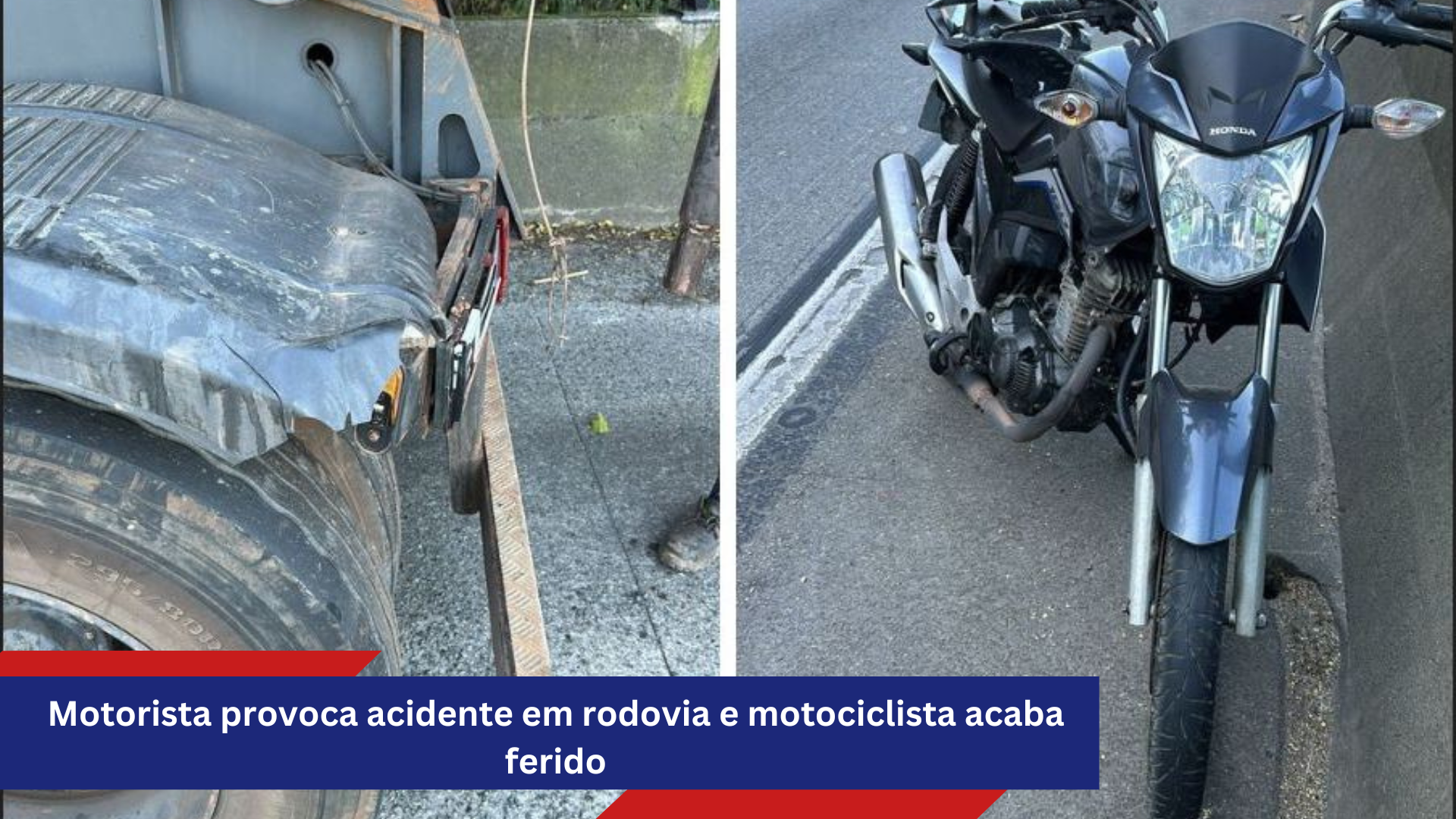 Motorista provoca acidente em rodovia e motociclista acaba ferido