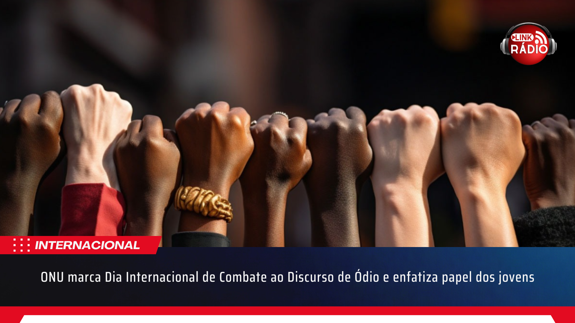 ONU marca Dia Internacional de Combate ao Discurso de Ódio e enfatiza papel dos jovens