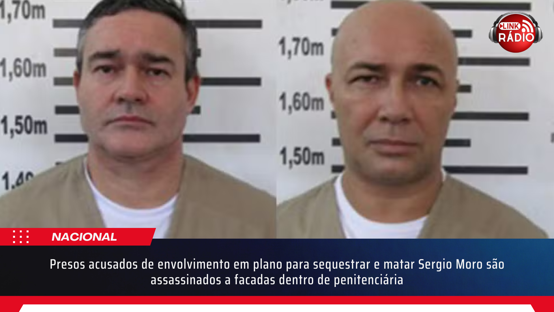 Presos acusados de envolvimento em plano para sequestrar e matar Sergio Moro são assassinados a facadas dentro de penitenciária